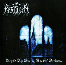 Pestheim : Behold the Coming Age of Darkness